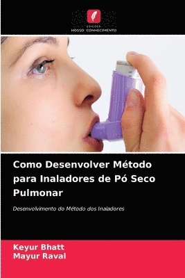Como Desenvolver Mtodo para Inaladores de P Seco Pulmonar 1