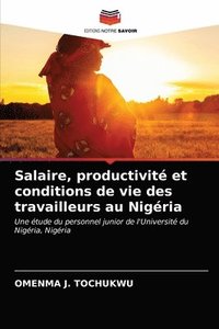 bokomslag Salaire, productivit et conditions de vie des travailleurs au Nigria
