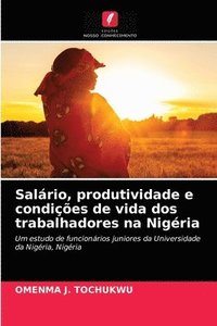 bokomslag Salrio, produtividade e condies de vida dos trabalhadores na Nigria
