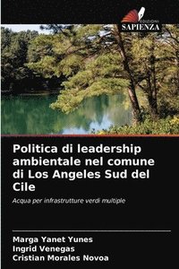 bokomslag Politica di leadership ambientale nel comune di Los Angeles Sud del Cile