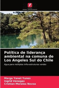 bokomslag Poltica de liderana ambiental na comuna de Los Angeles Sul do Chile