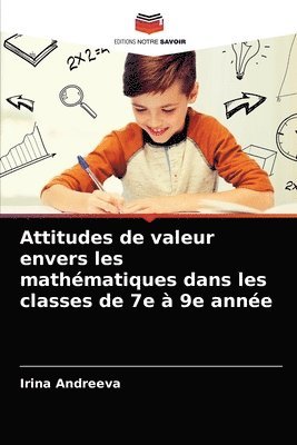 Attitudes de valeur envers les mathmatiques dans les classes de 7e  9e anne 1