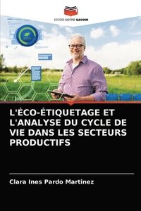 bokomslag L'co-tiquetage Et l'Analyse Du Cycle de Vie Dans Les Secteurs Productifs