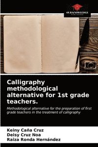 bokomslag Calligraphy methodological alternative for 1st grade teachers.
