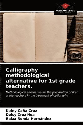 Calligraphy methodological alternative for 1st grade teachers. 1