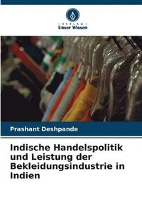 bokomslag Indische Handelspolitik und Leistung der Bekleidungsindustrie in Indien