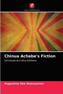 Chinua Achebe's Fiction 1