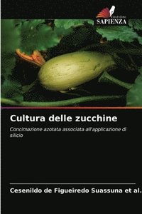 bokomslag Cultura delle zucchine