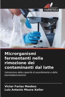 bokomslag Microrganismi fermentanti nella rimozione dei contaminanti dal latte