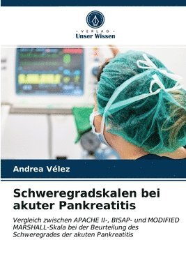 Schweregradskalen bei akuter Pankreatitis 1