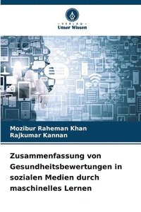 bokomslag Zusammenfassung von Gesundheitsbewertungen in sozialen Medien durch maschinelles Lernen