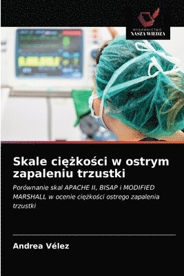 Skale ci&#281;&#380;ko&#347;ci w ostrym zapaleniu trzustki 1