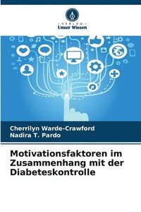 bokomslag Motivationsfaktoren im Zusammenhang mit der Diabeteskontrolle