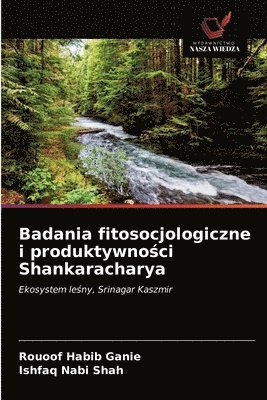 Badania fitosocjologiczne i produktywno&#347;ci Shankaracharya 1