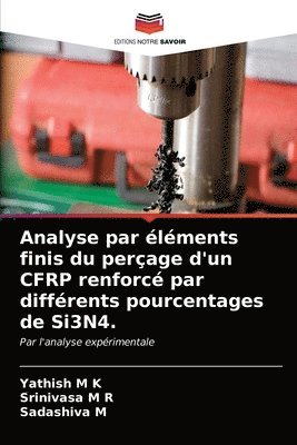 bokomslag Analyse par lments finis du perage d'un CFRP renforc par diffrents pourcentages de Si3N4.