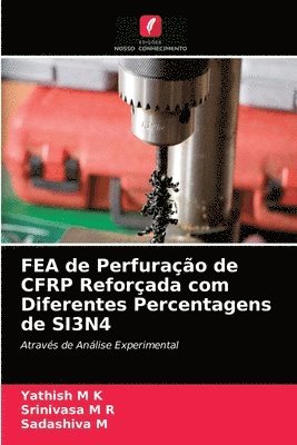 FEA de Perfurao de CFRP Reforada com Diferentes Percentagens de SI3N4 1