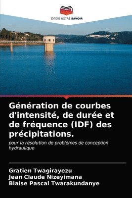 bokomslag Gnration de courbes d'intensit, de dure et de frquence (IDF) des prcipitations.