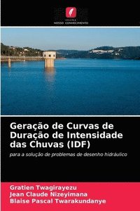 bokomslag Gerao de Curvas de Durao de Intensidade das Chuvas (IDF)