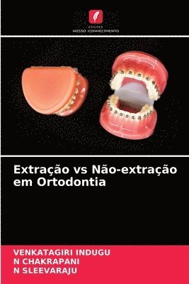 Extracao vs Nao-extracao em Ortodontia 1