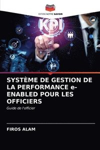 bokomslag SYSTME DE GESTION DE LA PERFORMANCE e-ENABLED POUR LES OFFICIERS