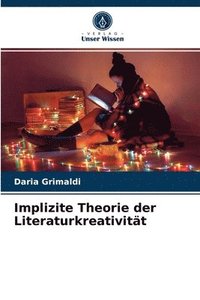 bokomslag Implizite Theorie der Literaturkreativitat