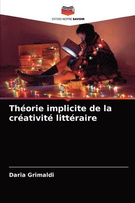 Theorie implicite de la creativite litteraire 1