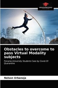 bokomslag Obstacles to overcome to pass Virtual Modality subjects
