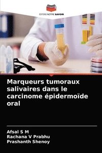 bokomslag Marqueurs tumoraux salivaires dans le carcinome pidermode oral