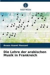 bokomslag Die Lehre der arabischen Musik in Frankreich