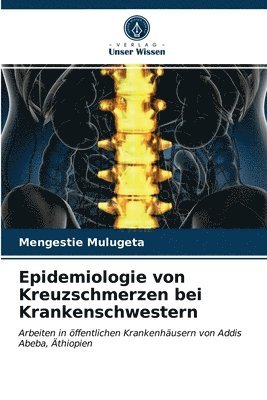 Epidemiologie von Kreuzschmerzen bei Krankenschwestern 1