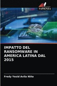 bokomslag Impatto del Ransomware in America Latina Dal 2015