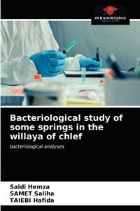 bokomslag Bacteriological study of some springs in the willaya of chlef