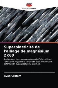 bokomslag Superplasticite de l'alliage de magnesium ZK60