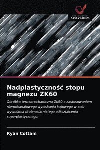 bokomslag Nadplastyczno&#347;c stopu magnezu ZK60