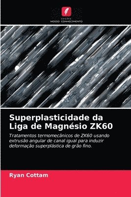 Superplasticidade da Liga de Magnesio ZK60 1