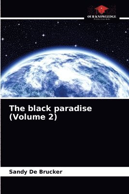 bokomslag The black paradise (Volume 2)