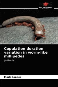 bokomslag Copulation duration variation in worm-like millipedes