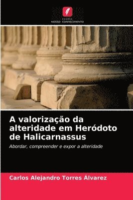 A valorizao da alteridade em Herdoto de Halicarnassus 1