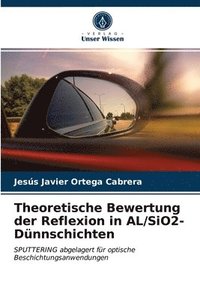 bokomslag Theoretische Bewertung der Reflexion in AL/SiO2-Dunnschichten