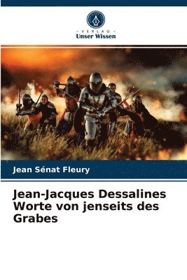 bokomslag Jean-Jacques Dessalines Worte von jenseits des Grabes