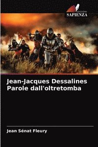 bokomslag Jean-Jacques Dessalines Parole dall'oltretomba