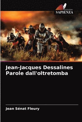 Jean-Jacques Dessalines Parole dall'oltretomba 1