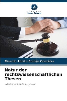 bokomslag Natur der rechtswissenschaftlichen Thesen