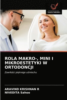 Rola Makro-, Mini I Mikroestetyki W Ortodoncji