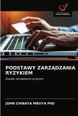 bokomslag Podstawy Zarz&#260;dzania Ryzykiem