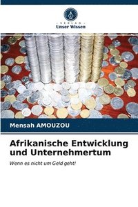 bokomslag Afrikanische Entwicklung und Unternehmertum