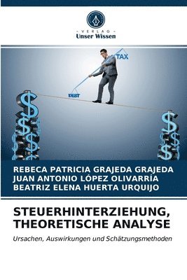 Steuerhinterziehung, Theoretische Analyse 1