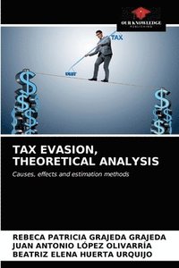 bokomslag Tax Evasion, Theoretical Analysis