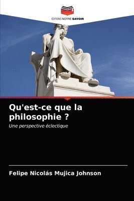 Qu'est-ce que la philosophie ? 1