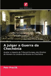 bokomslag A julgar a Guerra da Chechenia
